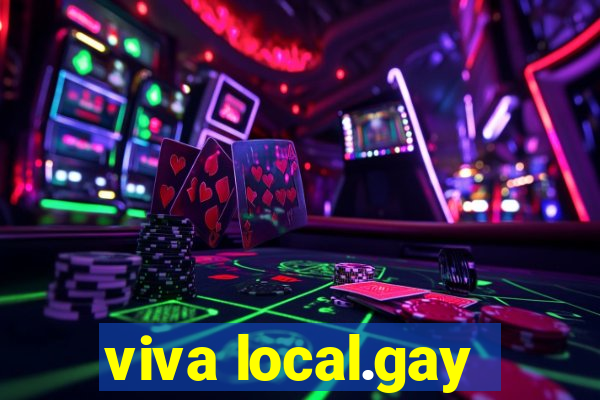 viva local.gay